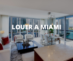 Louer à Miami